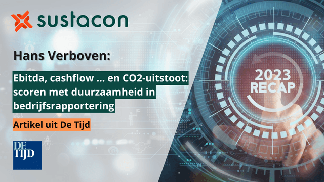 Ebitda, cashflow … en CO2-uitstoot: scoren met duurzaamheid in bedrijfsrapportering
